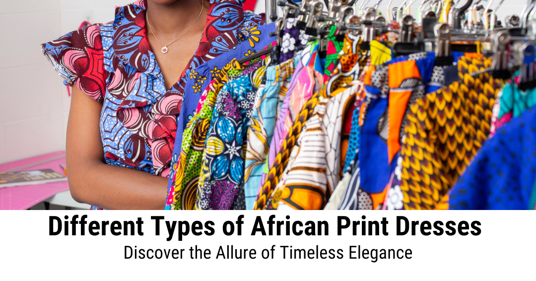 Different types of African dresses 